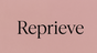 Reprieve - Home